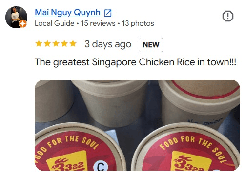 Google review by Mai Nguy Quynh, five stars, with a photo of 3322 “Food for the Soul” cups: “The greatest Singapore Chicken Rice in town!!!”