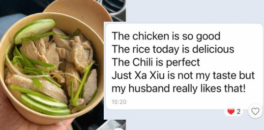 Photo of a 3322 chicken rice bowl with cucumber and spring onion, next to a chat message: “The chicken is so good. The rice today is delicious. The chili is perfect. Just Xa Xiu is not my taste but my husband really likes that!”